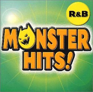 モンスター・ヒッツ!～R&B [CD] オムニバス トリーナ デビン・キャンベル タイリース デボラ・コックス アズ・イェット ヌーラ ブラクストンズ アレサ・フランクリン エリック・ベネイ; モニカ