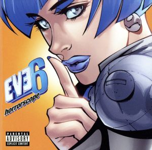 ホラー・スコープ [CD] EVE6