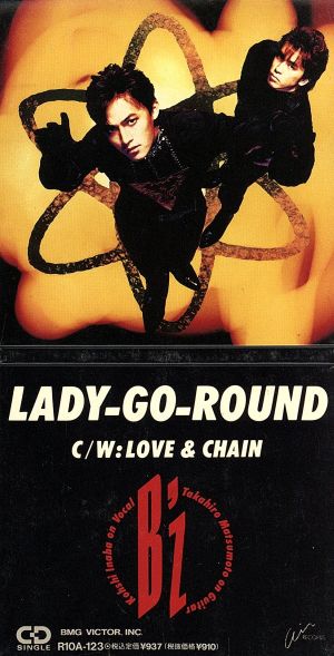 LADY-GO-ROUND - B'z [CD] B’z 稲葉浩志 松本孝弘; 明石昌夫
