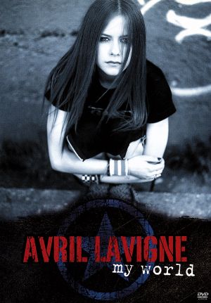 マイ・ワールド~アヴリル・ラヴィーン・ライヴ~ [DVD] [DVD] [2003]