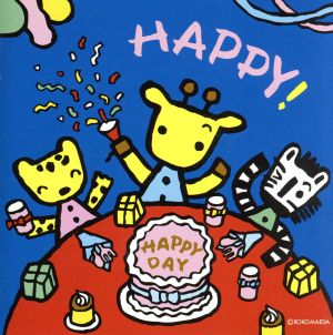 HAPPY!~入園式・卒園式・お誕生会のうた大集合 [CD] 学校行事 小野ひさこ 稲村なおこ 斉藤かおる 渡辺かおり ひまわりキッズ 江原陽子 森みゆき 稲村なおこ 斉藤かおる 渡辺かおり ひまわりキッズ 江原陽子 森みゆき 小野ひさこ 小木曽優花 手島侑己; 多摩少年少女合唱団