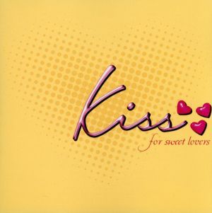 kiss~for sweet lovers~ - オムニバス [CD] オムニバス モニカ トニ・ブラクストン レイ・パーカーJr. イン・シンク エア・サプライ エアプレイ ウエストライフ クリスティーナ・アギレラ ボーイズIIメン; ホイットニー・ヒューストン