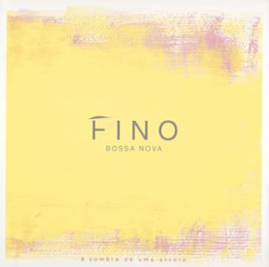 フィーノ ~ソンブラ [CD] オムニバス ディオンヌ・ワーウィック ニューヨーク・ヴォイセズ セルジオ・メンデス&ブラジル’77 小野リサ アストラッド・ジルベルト ミルトン・バナナ・トリオ セバスチャン・タパジョス カルロス・リラ 鈴木重子; 葉加瀬太郎