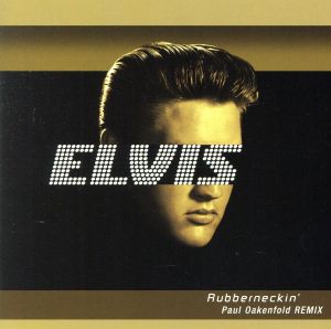 ラバーネッキン ポール・オークンフォールド・リミックス [CD] エルヴィス・プレスリー