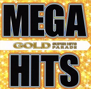 MEGA HITS GOLD-SUPER HITS PARADE- [CD] オムニバス SWV ロバート・マイルズ バックストリート・ボーイズ ジェニファー・ブラウン パンドラ リアル・マッコイ ブラック・ボックス ファンキー・ダイアモンズ シャンプー; レッドネックス