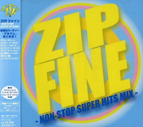 ZIP FINE~NON-STOP SUPER HITS MIX~ [CD] オムニバス アリシア・キーズ アブス カニエ・ウェスト ハロルド・リリー J.R.ベイリー メル・ケント; ケン・ウイリアムス