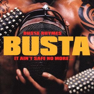 イット・エイント・セイフ・ノー・モア [CD] バスタ・ライムス マライア・キャリー ラー・ディガ カール・トーマス ショーン・ポール P.ディディ メッカ スプリフ・スター フリップモード・スクワッド; ファレル