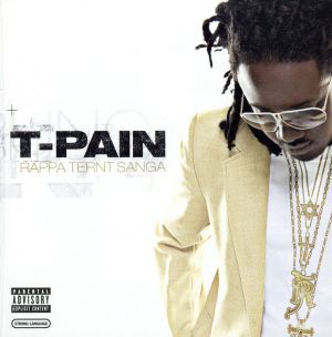 ラッパ・ターント・サンガ(2ヶ月限定スペシャル・プライス) [CD] T-ペイン ボーン・クラッシャー タイ・ディズム エイコン スタイレス・P トリック・ダディ マイク・ジョーンズ タイーノ; ヤングブラッズ