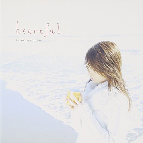 Heartful-Lovesongs to you- [CD] オムニバス イン・シンク ファイブ リー・ライアン クレイ・エイケン ウィル・ヤング ギャレス・ゲイツ ベン・クウェラー ギャヴィン・デグロウ ジョン・ピザレリ; バックストリート・ボーイズ