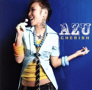 CHERISH [CD] AZU AZU eilysh BOUNCEBACK TOHRU WATANABE YASUNORI NAKAMURA KAZUHIKO MAEDA; AZU