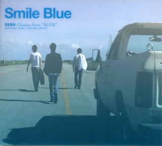 Smile Blue~DEEN Classics Four Blue~(初回生産限定盤)(DVD付) [CD] DEEN; DEEN featuring 押尾コータロー