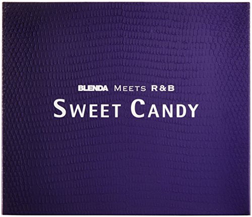 BLENDA meets R&B“SWEET CANDY” [CD] オムニバス アクセント P!NK ファンテイジア オマリオン ポーラ・ディアンダ ジョー マリオ・ヴァスケス ケリー・クラークソン クリス・ブラウン; タイリース