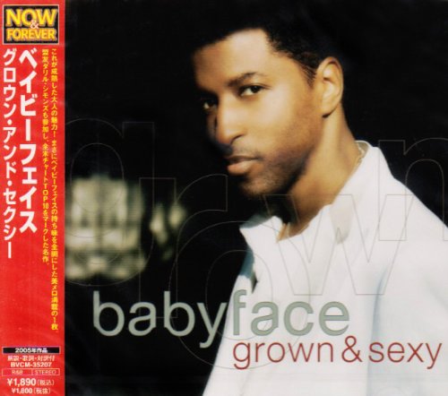 グロウン・アンド・セクシー [CD] ベイビーフェイス