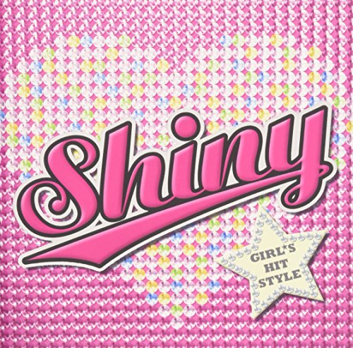 シャイニー! ガールズ・ヒット・スタイル [CD] オムニバス リリー・アレン P!NK ケリー・クラークソン クリスタル・マイヤーズ キーシャ・シャンテ ヴァネッサ・ハジェンズ サマンサ・ジェイド ポーラ・ディアンダ ナターシャ・ベディングフィールド; キャサリン・マクフィー