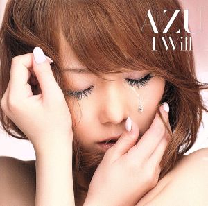 I WILL(初回生産限定盤)(DVD付) [CD] AZU