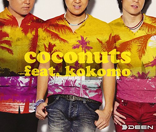 coconuts feat.kokomo(初回生産限定盤)(DVD付) [CD] DEEN; kokomo