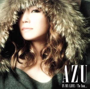 IN MY LIFE/To You(初回生産限定盤)(DVD付) [CD] AZU