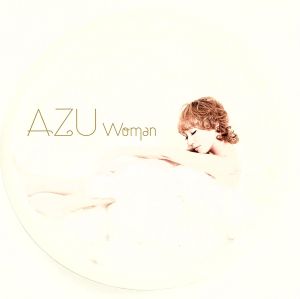 Woman(初回生産限定盤)(DVD付) [CD] AZU
