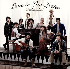 LOVE&LIVE LETTER(初回生産限定盤)(DVD付) [CD] 福耳 福耳; 服部■之