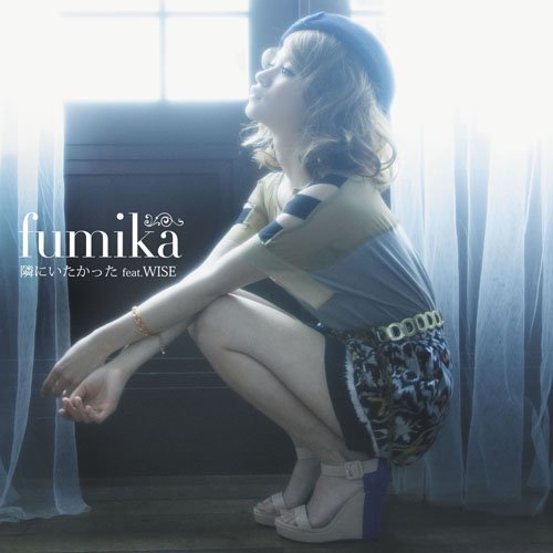 隣にいたかった feat.WISE [CD] fumika; fumika