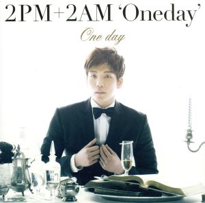 One day(初回生産限定盤H)(チャンミン盤) [CD] 2PM+2AM 'Oneday'; 2PM+2AM 'Oneday'