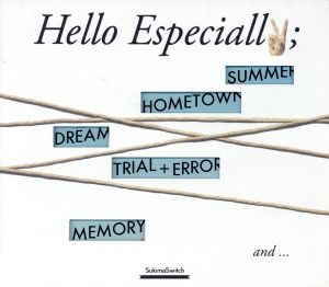 Hello Especially(初回生産限定盤)(DVD付) [CD] スキマスイッチ; スキマスイッチ