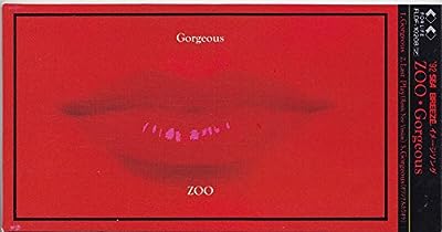 Gorgeous [CD] ZOO; カラオケ