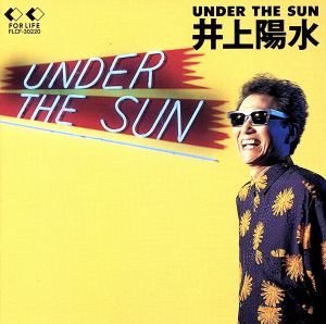 UNDER THE SUN [CD] 井上陽水 井上陽水; 秋元康