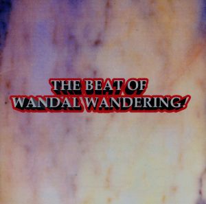 THE BEAT OF WANDAL WANDERING! [CD] イメージ・アルバム