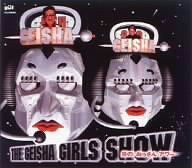 THE GEISHA GIRLS SHOW ― 炎のおっさんアワー [CD] GEISHA GIRLS Ken&Sho 高須光聖 倉本美津留 アルト・リンゼイ 売野雅勇 坂本龍一 前田憲男 鄭東和; GEISHA GIRLS