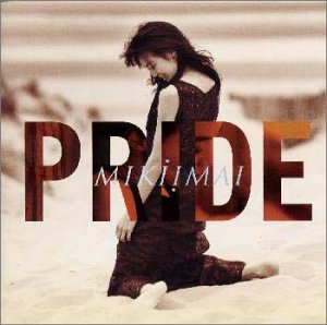 PRIDE [CD] 今井美樹 布袋寅泰 今井美樹 SIMON HALE CHRIS CAMERON; 今井美樹