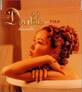 handle [CD] DOUBLE; F.O.H