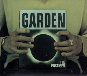 GARDEN [CD] THE POSTMEN 木下圭介 Toshihiko 山田修 THE POSTMEN; Mitsuhiro Asakura