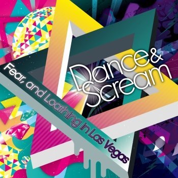 Dance & Scream [CD] Fear，and Loathing in Las vegas