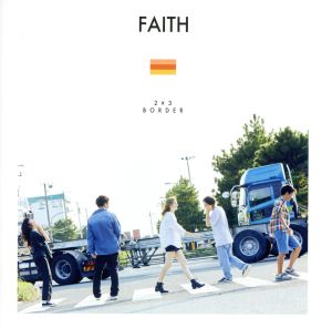 2×3 BORDER [CD] FAITH