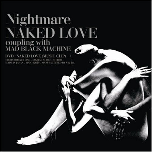 NAKED LOVE(初回生産限定盤「NAKED LOVE」PV付)(DVD付) [CD] ナイトメア