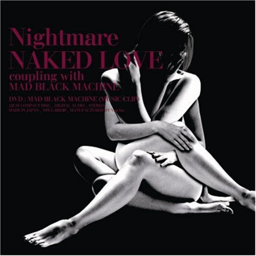 NAKED LOVE(初回生産限定盤「MAD BLACK MACHINE」PV付)(DVD付) [CD] ナイトメア