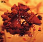 Please Santa Claus [CD] 沢田知可子