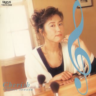 Cherish [CD] 沢田知可子