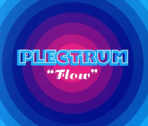FLOW [CD] プレクトラム PLECTRUM Taisuke; PLECTRUM
