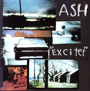 EXCITER [CD] ASH; ASH