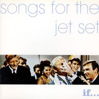 ソング・フォー・ザ・ジェット・セット [CD] オムニバス ビバ・マリア トゥモローズ・ワールド サンシャイン・デイ ウォール・ペーパー トゥモロウズ・ワールド ラブレター ミルキー ファンタスティック・エバーラスティング・ゴブストッパー; サウス・アメリカン・ゲッタウェイ