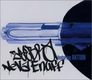 Neva Enuff [CD] ZEEBRA ZEEBRA featuring AKTION AKTION OJ INOVADER ZEEBRA; ST