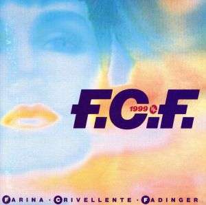 1999 [CD] FCF; F.C.F.