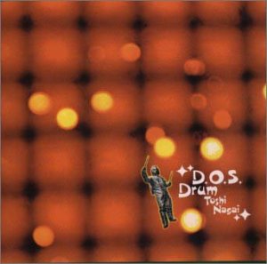 D.O.S.Drum [CD] Toshi Nagai