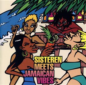 Sisteren Meets [CD] オムニバス Sister Mami feat.TONTO MAN Sly & Robbie Sly & Lenky サヨコ Chevelle Franklyn SISTER KAYA feat.Angie Angel JOY feat.RANKIN TAXI Lady G LADY Q feat.Rude Boy Face; MANAMI & MAKI