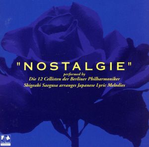 泣きたいだけ泣いてごらん [CD] ベルリン・フィル12人のチェリストたち ベルリン・フィル12人のチェリストたち 土井晩翠 三枝成彰; 瀧廉太郎