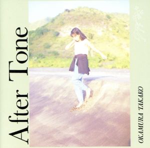 After Tone [CD] 岡村孝子