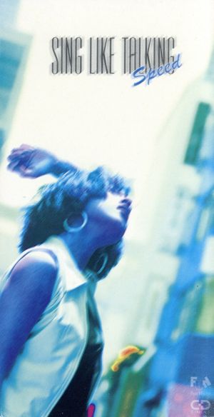 Speed [CD] SING LIKE TALKING 藤田千章; 佐藤竹善
