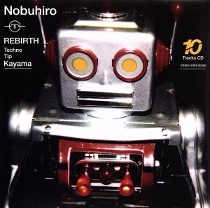 REBIRTH～Teohno [CD] Nobuhiro